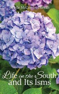 Bokomslag för "Life in the South and Its Isms"