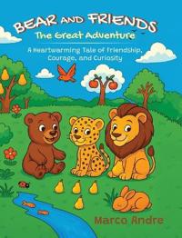 Bear and Friends - The Great Adventure