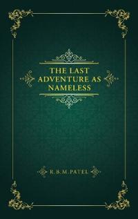 The Last Adventure as Nameless