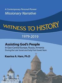 Bokomslag för "Witness to History 1979-2019"