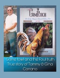 Bokomslag för "Game fowl and the Foul truth"