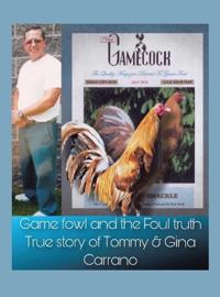 Bokomslag för "Game fowl and the Foul truth"