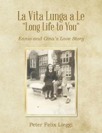 Bokomslag för "La Vita Lunga a Le "Long Life to You""