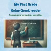Bokomslag för "My First Grade Koine Greek reader"