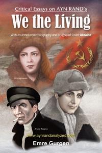 Critical Essays on Ayn Rand's "We the Living"