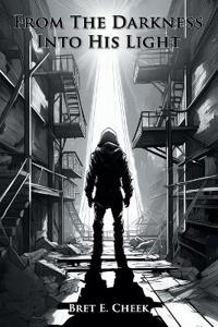 From The Darkness Into His Light