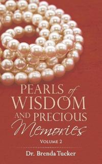 Pearls of Wisdom and Precious Memories