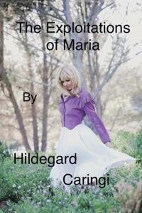 Bokomslag för "The Exploitations of Maria"