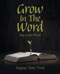 Grow In The Word