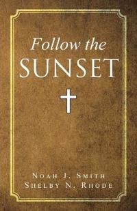 Follow the Sunset