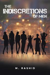 Bokomslag för "The Indiscretions of men"