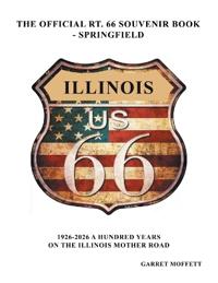 The Official Rt. 66 Souvenir Book - Springfield