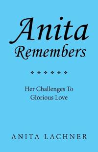 Anita Remembers
