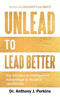 Bokomslag for "Unlead to Lead Better"
