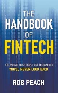 The Handbook of Fintech