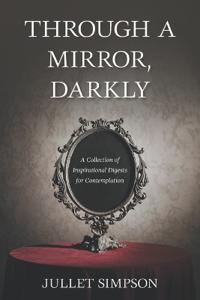 Through a Mirror, Darkly