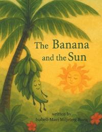 The Banana and the Sun