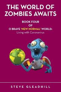 O BRAVE 'NEW NORMAL' WORLD