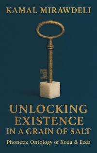 Bokomslag för "Unlocking Existence in a Grain of Salt"