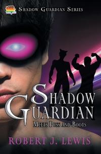 Bokomslag för "Shadow Guardian Meets Puss and Boots"