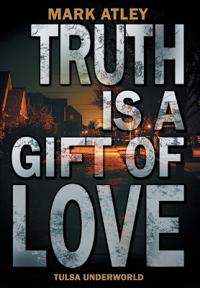 Bokomslag för "Truth is a Gift of Love"