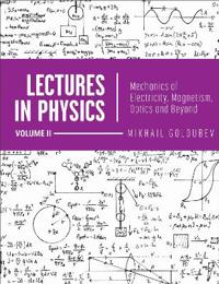 Lectures in Physics, Volume II