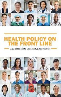 Bokomslag för "Health Policy on the Front Line"