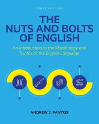 The Nuts and Bolts of English