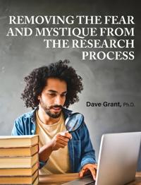 Bokomslag för "Removing the Fear and Mystique from the Research Process"