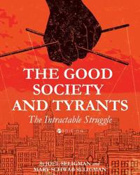 The Good Society and Tyrants