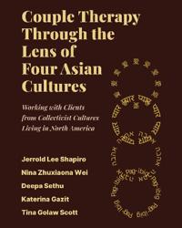 Couple Therapy Through the Lens of Four Asian Cultures