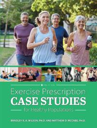 Exercise Prescription Case Studies for Healthy Populations