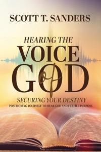 Hearing the Voice of God, Securing Your Destiny