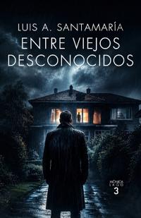 Entre Viejos Desconocidos