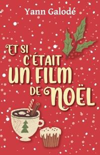 Et si c'était un film de Noël