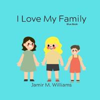 I Love My Family