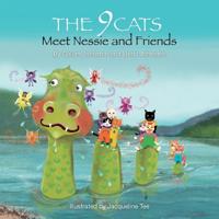 The 9 Cats Meet Nessie and Friends