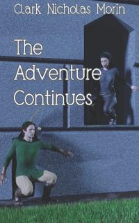The Adventure Continues