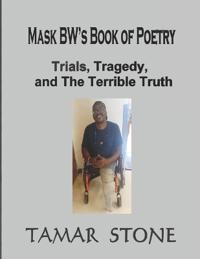 Mask BW's Book of Poetry