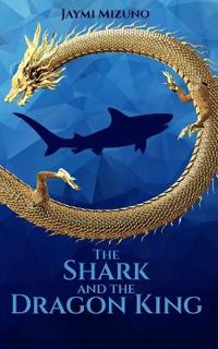 The Shark and the Dragon King
