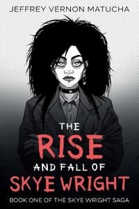 The Rise and Fall of Skye Wright