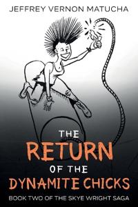 The Return of the Dynamite Chicks