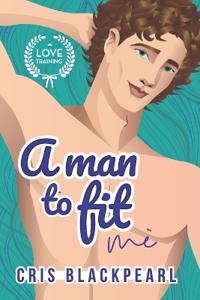 A man to fit me