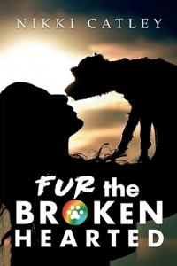 Fur the Broken Hearted