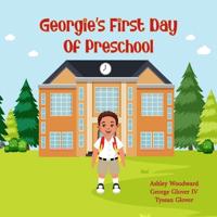 Georgie's First Day of Kindergarten