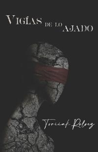 Vigías de lo ajado
