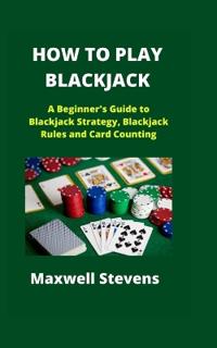 How to Play Blackjack