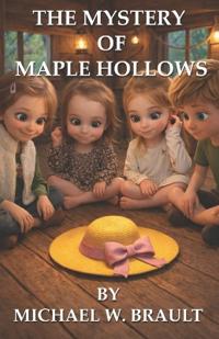 The Mystery Of Maple Hollows