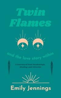 Twin Flames and the Love Story Within