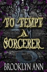 To Tempt a Sorcerer